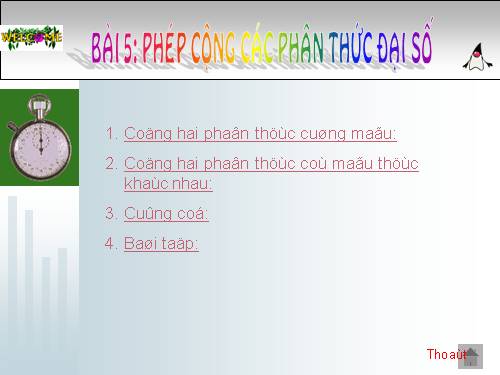 Chương II. §5. Phép cộng các phân thức đại số