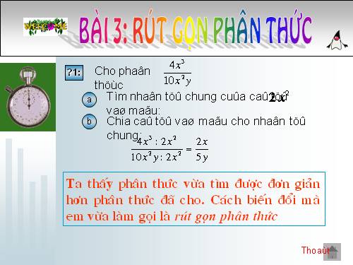 Chương II. §3. Rút gọn phân thức