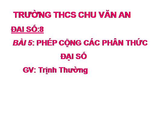 Chương II. §4. Quy đồng mẫu thức nhiều phân thức