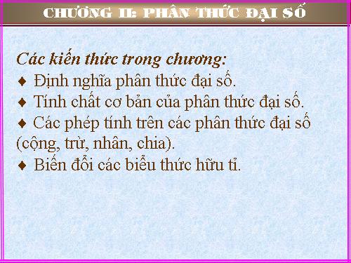 Chương II. §1. Phân thức đại số