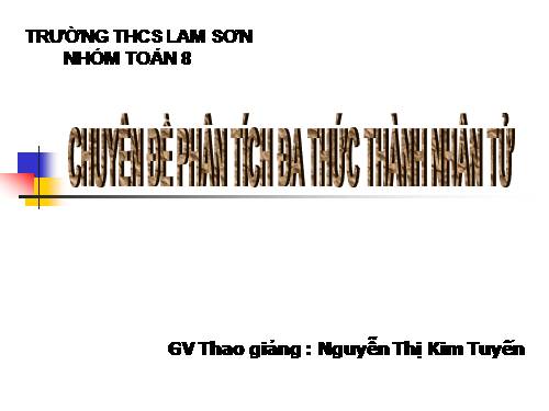 Chương I. §9. Phân tích đa thức thành nhân tử bằng cách phối hợp nhiều phương pháp