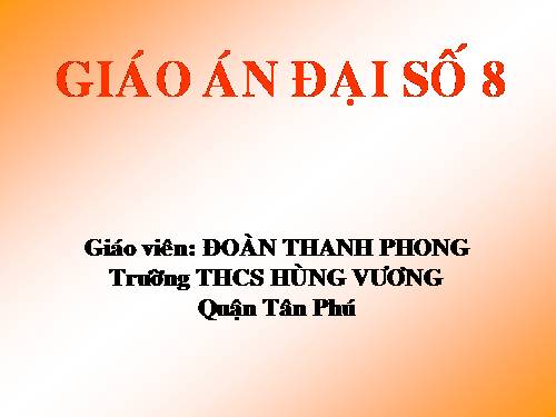 Chương II. §5. Phép cộng các phân thức đại số