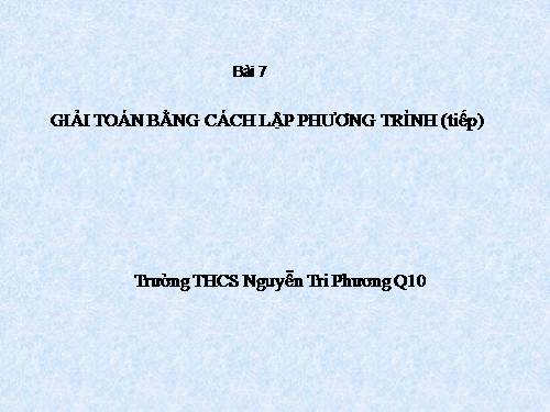 Chương III. §6. Giải bài toán bằng cách lập phương trình