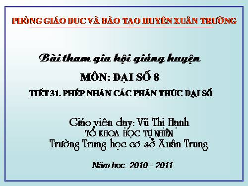 Chương II. §7. Phép nhân các phân thức đại số