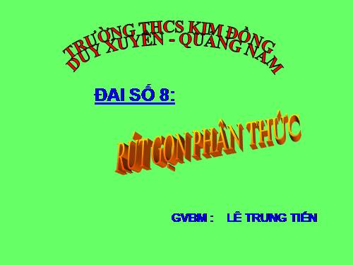 Chương II. §3. Rút gọn phân thức