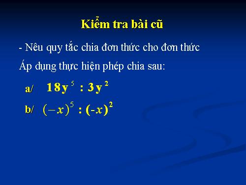 Chương I. §11. Chia đa thức cho đơn thức