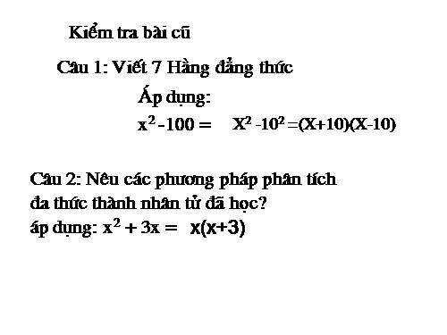 Chương I. §9. Phân tích đa thức thành nhân tử bằng cách phối hợp nhiều phương pháp