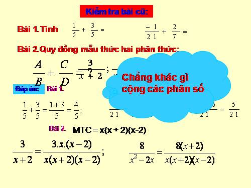 Chương II. §5. Phép cộng các phân thức đại số