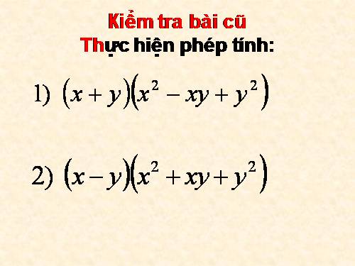 Chương I. §3. Những hằng đẳng thức đáng nhớ