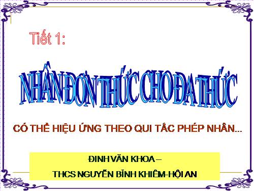 Chương I. §1. Nhân đơn thức với đa thức