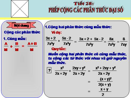 Chương II. §5. Phép cộng các phân thức đại số