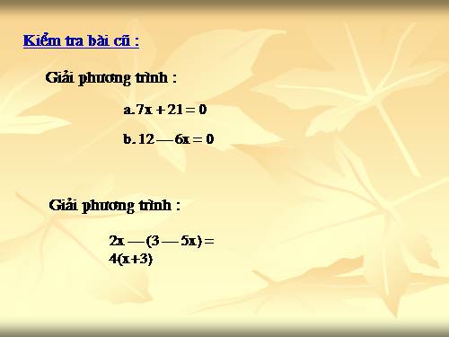 Chương III. §3. Phương trình đưa được về dạng ax + b = 0