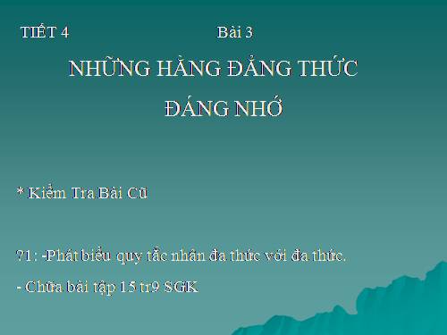 Chương I. §3. Những hằng đẳng thức đáng nhớ