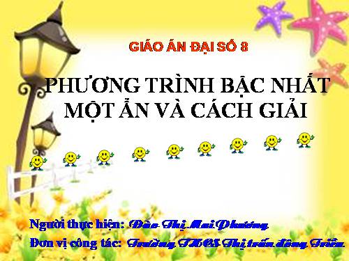 Chương III. §2. Phương trình bậc nhất một ẩn và cách giải