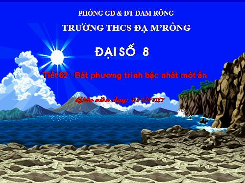 Chương IV. §4. Bất phương trình bậc nhất một ẩn