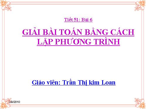 Chương III. §6. Giải bài toán bằng cách lập phương trình