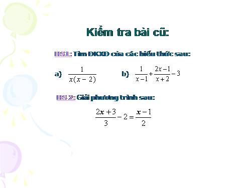 Chương III. §5. Phương trình chứa ẩn ở mẫu