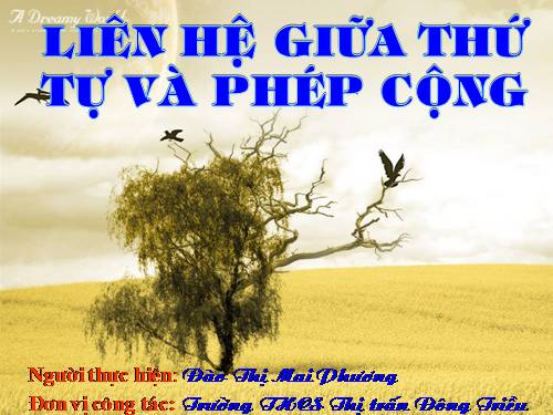 Chương IV. §1. Liên hệ giữa thứ tự và phép cộng