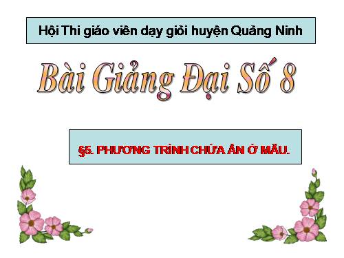 Chương III. §5. Phương trình chứa ẩn ở mẫu