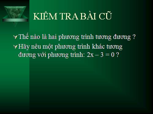 Chương III. §2. Phương trình bậc nhất một ẩn và cách giải