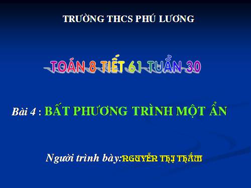 Chương IV. §3. Bất phương trình một ẩn