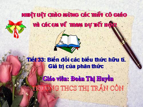 Chương II. §9. Biến đổi các biểu thức hữu tỉ. Giá trị của phân thức