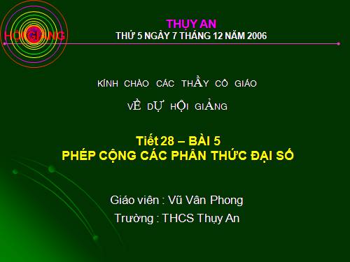 Chương II. §5. Phép cộng các phân thức đại số