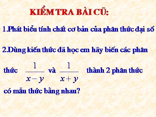 Chương II. §4. Quy đồng mẫu thức nhiều phân thức