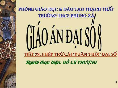 Chương II. §6. Phép trừ các phân thức đại số