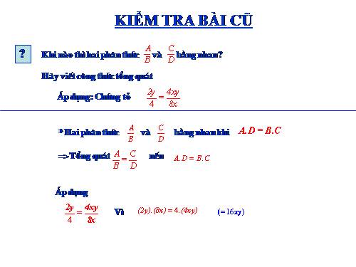 Chương II. §2. Tính chất cơ bản của phân thức