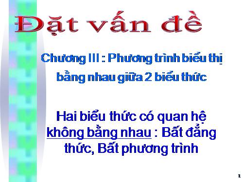 Chương IV. §1. Liên hệ giữa thứ tự và phép cộng