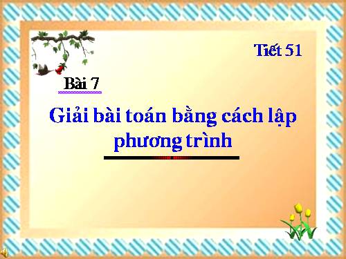 Chương III. §6. Giải bài toán bằng cách lập phương trình