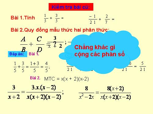 Chương II. §5. Phép cộng các phân thức đại số