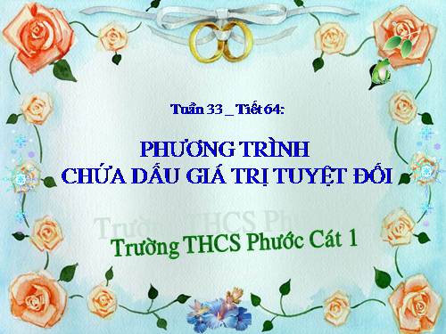 Chương IV. §5. Phương trình chứa dấu giá trị tuyệt đối