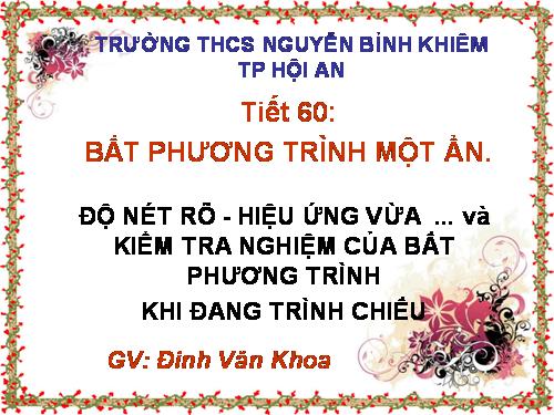 Chương IV. §3. Bất phương trình một ẩn