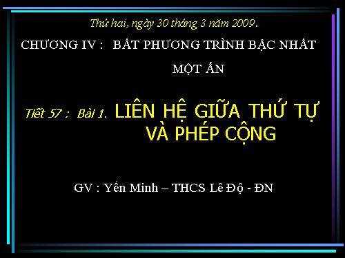 Chương IV. §1. Liên hệ giữa thứ tự và phép cộng