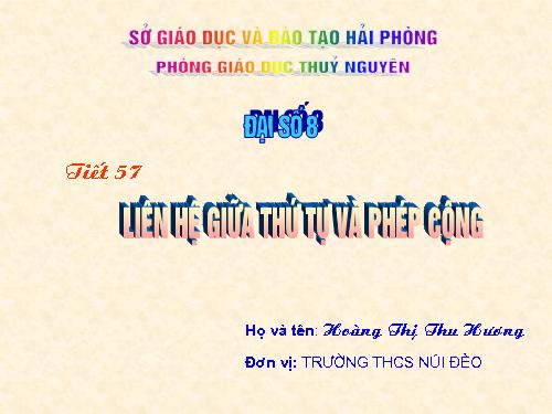 Chương IV. §1. Liên hệ giữa thứ tự và phép cộng