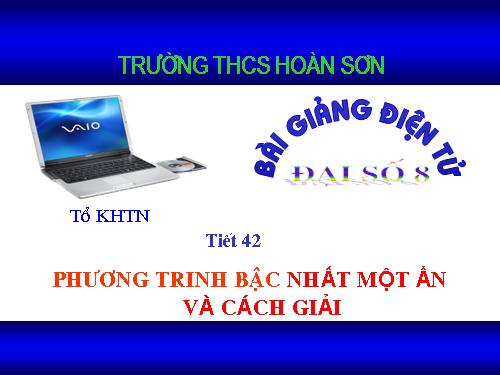 Chương III. §2. Phương trình bậc nhất một ẩn và cách giải