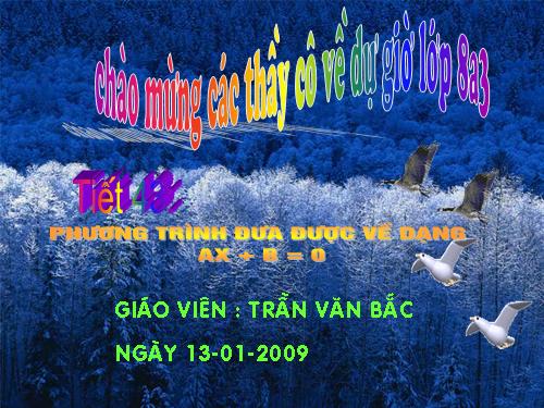 Chương III. §3. Phương trình đưa được về dạng ax + b = 0