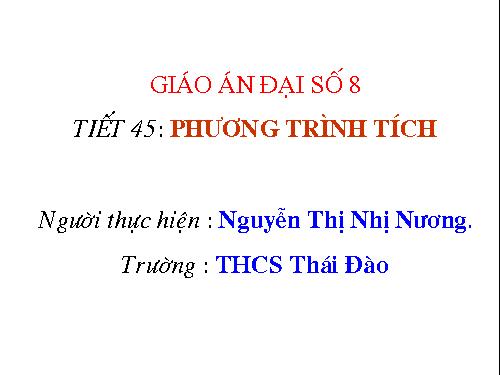 Chương III. §4. Phương trình tích