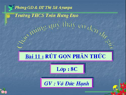 Chương II. §3. Rút gọn phân thức