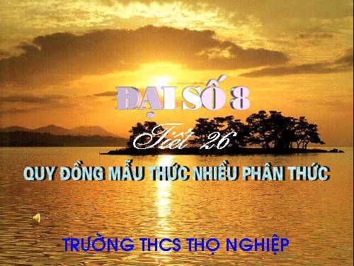 Chương II. §4. Quy đồng mẫu thức nhiều phân thức