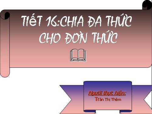 Chương I. §11. Chia đa thức cho đơn thức