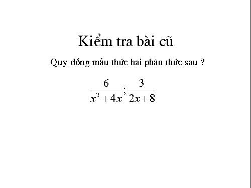 Chương II. §5. Phép cộng các phân thức đại số