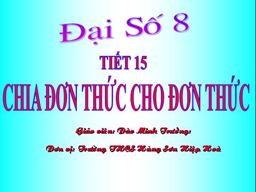 Chương I. §10. Chia đơn thức cho đơn thức