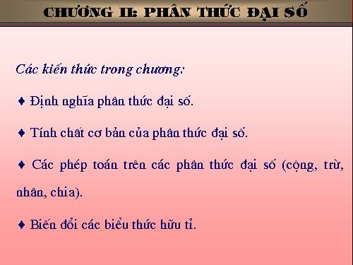 Chương II. §1. Phân thức đại số