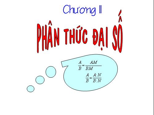 Chương II. §1. Phân thức đại số