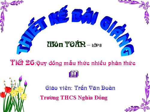 Chương II. §4. Quy đồng mẫu thức nhiều phân thức