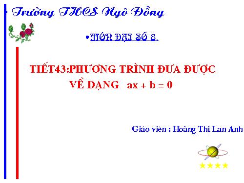 Chương III. §3. Phương trình đưa được về dạng ax + b = 0