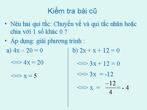 Chương III. §3. Phương trình đưa được về dạng ax + b = 0